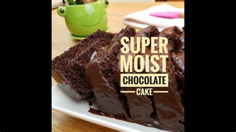 Super Moist Chocolate Cake With Best Chocolate Frosting Youtube