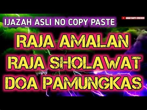 Ilmu Raja Amalan Raja Sholawat Doa Pamungkas Youtube