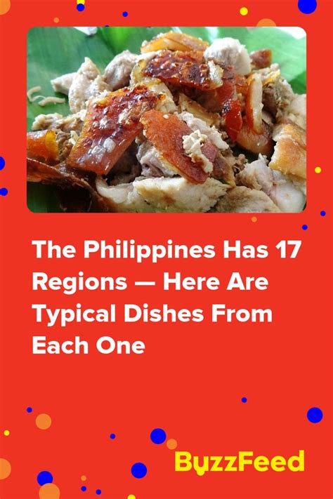 the philippines has 17 regions here are typical dishes from each one