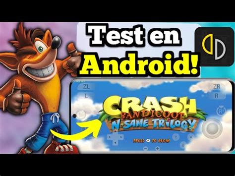 As Es Jugar Crash Bandicoot Trilogy En Android Yuzu Test Y