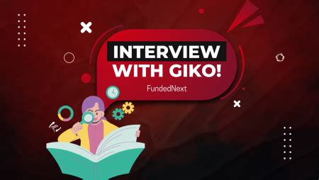 FundedNext Trader Giko Interview Successful Forex Trading Forex Prop