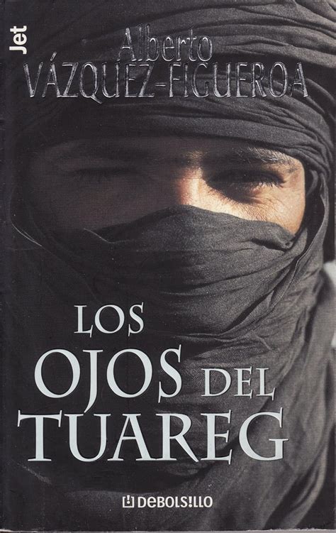 Los Ojos Del Tuareg Vazquez Figueroa Alberto Amazon Mx Libros