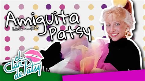 El Clan De Patsy Amiguita Patsy Amiguinha Xuxa Clipe Completo Hd