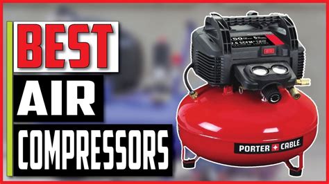 Best Air Compressors Top Air Compressors Buying Guide Youtube