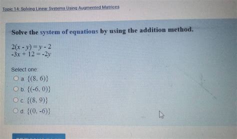 Solved Topic 14 Solving Linear Systems Using Augmented Matrices Solve