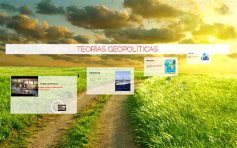 Teor As Geopol Ticas By On Prezi