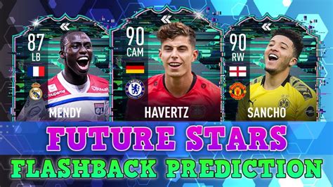 FUTURE STARS FLASHBACK PREDICTIONS Fifa 19 Fifa 22 Ft Havertz