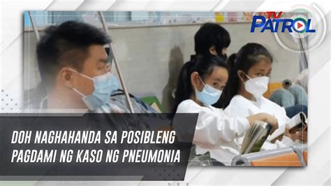 DOH Naghahanda Sa Posibleng Pagdami Ng Kaso Ng Pneumonia TV Patrol