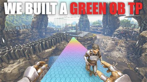 Building Our Green Obelisk Tp For Outside Pvp Ark Pvp Official E