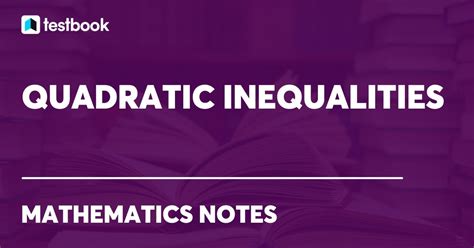 Quadratic Inequalities How To Solve And Properties With Examples