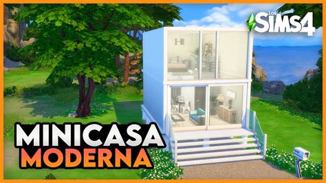 Minicasa Minimalista Y Moderna 🏡 Speed Build Construcción Rápida Sin Cc Los Sims 4 Youtube