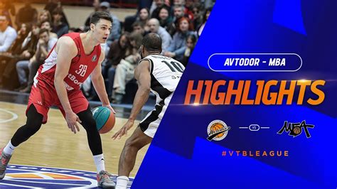 Avtodor Vs Mba Highlights October Season Youtube