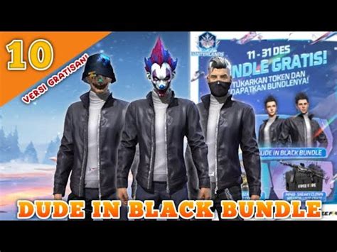 KOMBINASI SET DUDE IN BLACK BUNDLE VERSI GRATISAN 2023 GARENA FREE