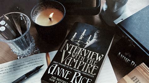 The Only Vampire Id Found Anne Rices Interview With The Vampire