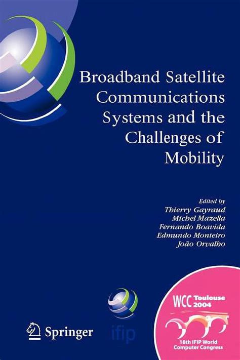 Broadband Satellite Communication Systems And The Challenges Of