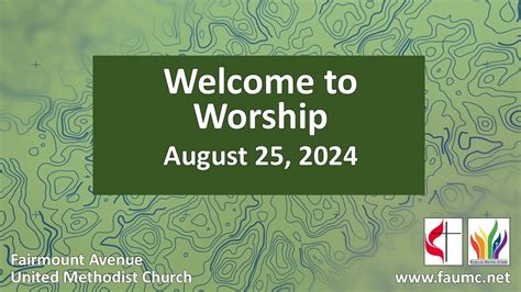 Fairmount Avenue United Methodist Church Streaming Worship August