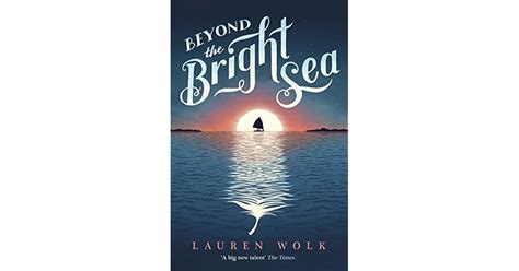 Beyond the Bright Sea by Lauren Wolk