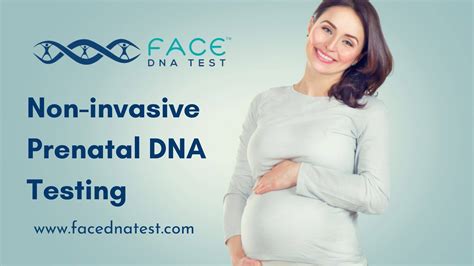 Non Invasive Prenatal DNA Testing Face DNA Test