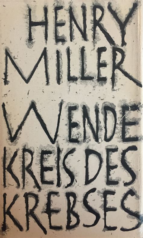 Wendekreis Des Krebses By Henry Miller Goodreads