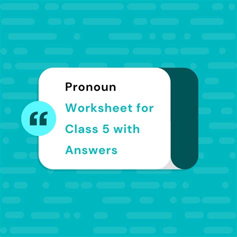 Pronoun Worksheet For Class 5 With Answers