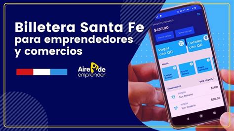 Billetera Santa Fe Para Emprendedores Y Comercios C Mo Funciona