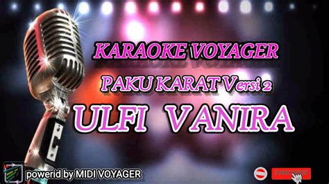 Paku Karat Ulfi Vanira Karaoke Aransmen 2 Pakukarat Ulfivanira