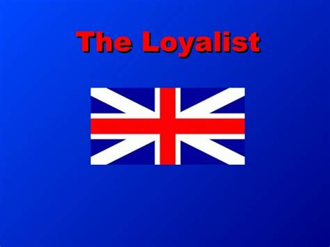 The Loyalist