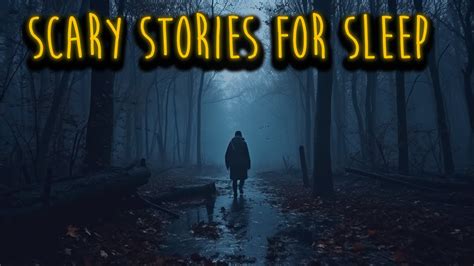 Scary Stories For Sleep Relaxing Or When Youre Stuck At Home Scary