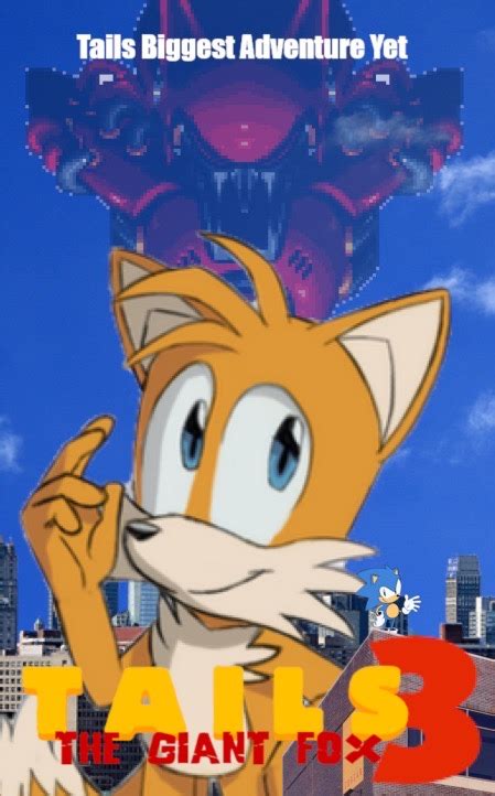 Tails The Giant Fox 3 Poster 1 By Skyedog 21 On Deviantart