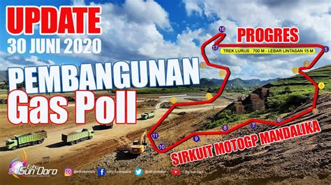 Update Terkini Juni Progres Pembangunan Sirkuit Motogp