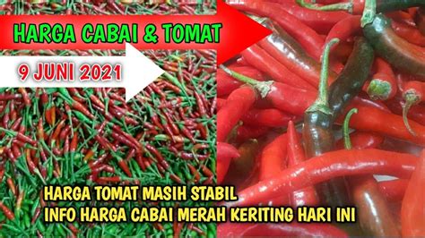 Harga Cabe Hari Ini 9 Juni 2021 Info Harga Cabai Rawit Merah Hari Ini