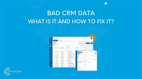 Bad Data In Crm What Is It And How To Fix It