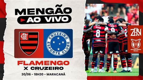 FLAMENGO X CRUZEIRO AO VIVO CAMPEONATO BRASILEIRO 30 06 2024