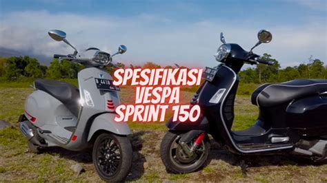 Spesifikasi Vespa Sprint Performa Dan Desain Yang Elegan Radar Garut