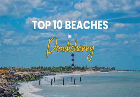 Top Beaches in Pondicherry | White Sand Beaches | Adotrip