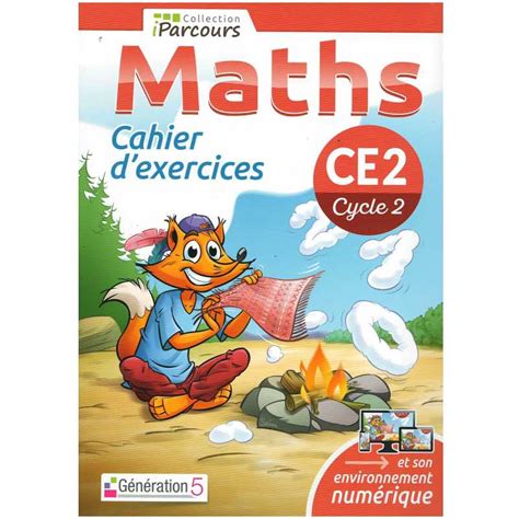 Cahier D Exercices Iparcours Maths Ce Cycle Editions G N Ration