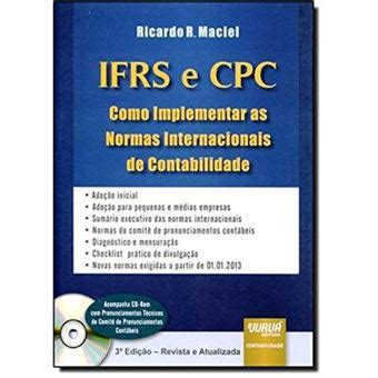 Ifrs E Cpc Como Implementar As Normas Internacionais De Contabilidade