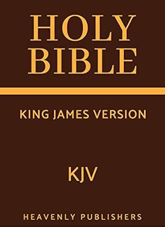 Bible King James Bible Old And New Testaments KJV Annotated Kindle