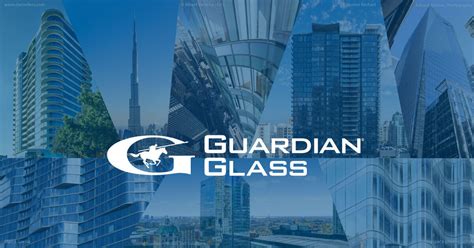 Gujarat Guardian Glass India Innovative Glass Supplier And Manufacturer