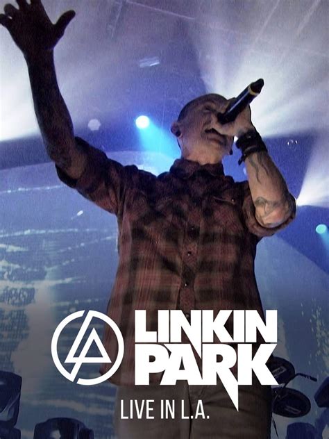 Watch Linkin Park: Live in L.A. | Prime Video