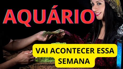 Aquário ♒ Vai Acontecer Em 7 Dias 🔮🎴 Youtube