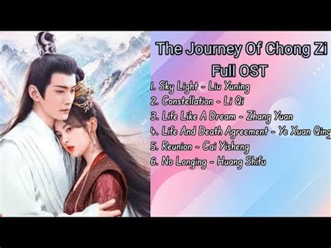 The Journey Of Chong Zi Full Ost Youtube