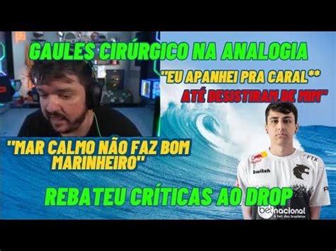 GAULES REBATE CRÍTICAS AO DROP E SE USA DE EXEMPLO PARA EXPLICAR SEU