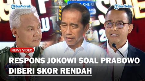 Respons Jokowi Soal Anies Dan Ganjar Kompak Beri Skor Rendah Kinerja