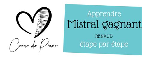 Apprendre Mistral Gagnant Au Piano