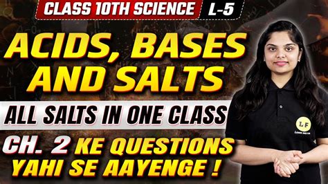 Acids Bases And Salts Class 10 Science Ch 2 All Salts In One