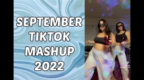 New Tiktok Mashup September 2022 Not Clean Youtube