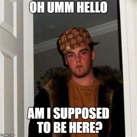 Scumbag Steve Meme Imgflip