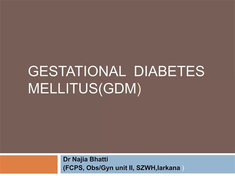 Gestational Diabetes Mellitusgdm Ppt