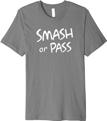 Smash or Pass Funny Social Meme Trending Premium T-Shirt - Inspire Uplift